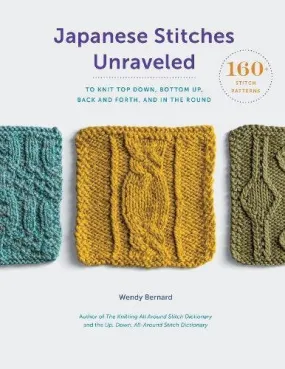 Japanese Stitches Unravelled by Wendy Bernard