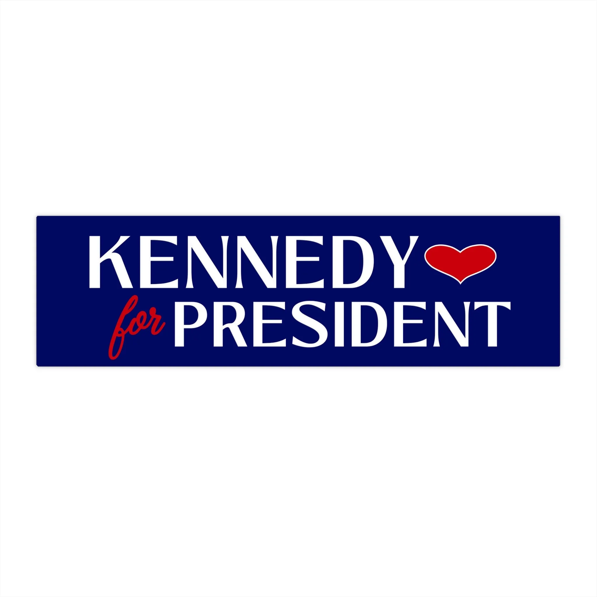 Kennedy for President ❤️ Bumper Sticker