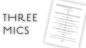 "Three Mics" Script
